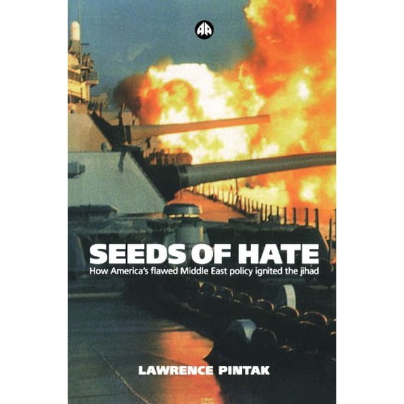 Pre-Owned Seeds of Hate: How America's Flawed Middle East Policy Ignited the Jihad (Paperback) 0745320430 9780745320434