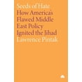 thumbnail image 1 of Seeds of Hate: How America's Flawed Middle East Policy Ignited the Jihad, (Paperback), 1 of 1