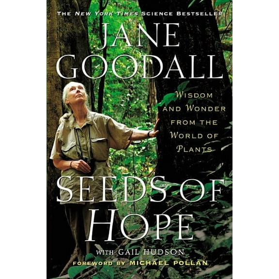 Seeds of Hope: Wisdom and Wonder from the World of Plants, (Paperback)