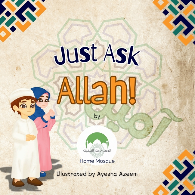 Seeds of Iman Just Ask Allah!, Book 3, (Paperback)