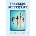 thumbnail image 1 of The Seeds of a Better Life (Paperback), 1 of 1