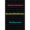 thumbnail image 1 of Pre-Owned Seeds of the Sixties (Paperback) 0520203410 9780520203419, 1 of 1