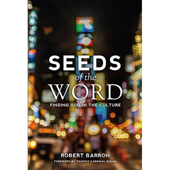 Pre-Owned Seeds of the Word: Finding God in the Culture, 9780988524590, 0988524597, Paperback,