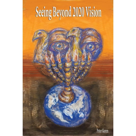 Seeing Beyond 2020 Vision, (Paperback)