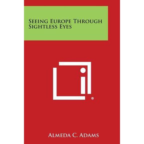 Seeing Europe Through Sightless Eyes (Paperback)