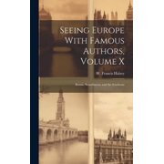 Seeing Europe With Famous Authors, Volume X Russia, Scandinavia, and the Southeast Hardcover