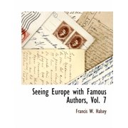 Seeing Europe with Famous Authors, Vol. 7