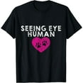thumbnail image 1 of Seeing Eye Human --- T-Shirt, 1 of 4