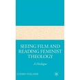 thumbnail image 1 of Seeing Film and Reading Feminist Theology: A Dialogue, (Hardcover), 1 of 1