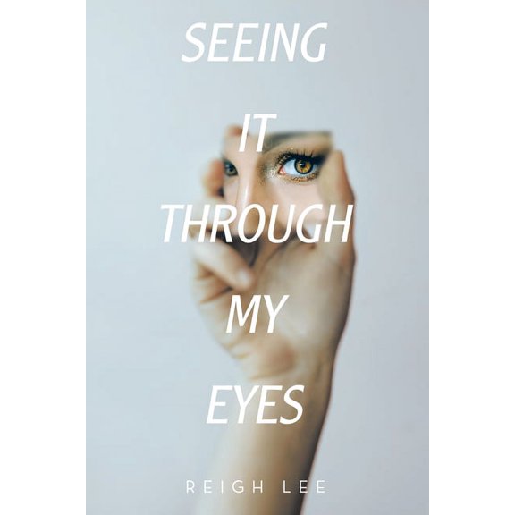 Seeing It Through My Eyes, (Paperback)
