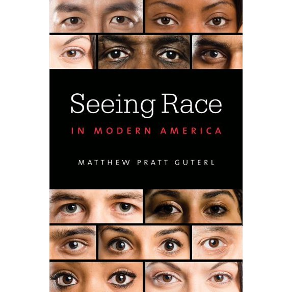 Seeing Race in Modern America, (Paperback)