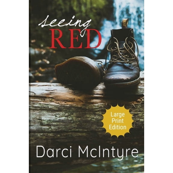 Seeing Red: Large print edition Paperback 1733719792 9781733719797 Darci McIntyre