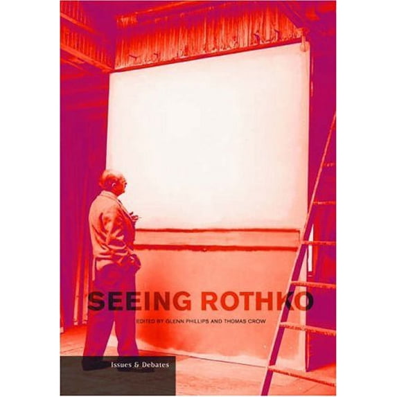 Pre-Owned Seeing Rothko (Getty Publications -) Paperback