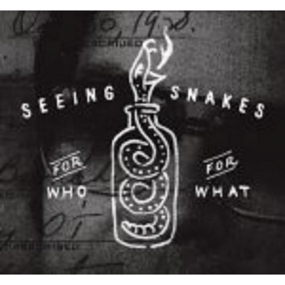 Seeing Snakes - For Who For What - Music & Performance - CD