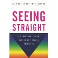 thumbnail image 1 of Seeing Straight: An Introduction to Gender and Sexual Privilege, (Hardcover), 1 of 1