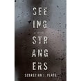 thumbnail image 1 of Pre-Owned Seeing Strangers (Hardcover) 1951709799 9781951709792, 1 of 1