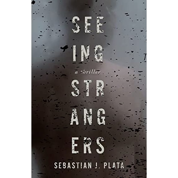 Pre-Owned Seeing Strangers (Hardcover) 1951709799 9781951709792