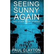 Seeing Sunny Again, Paperback
