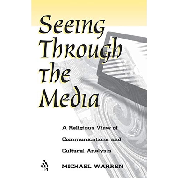 Pre-Owned Seeing Through the Media (Paperback) 1563382113 9781563382116