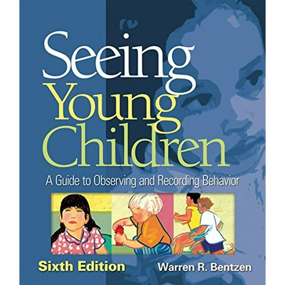 Pre-Owned Seeing Young Children: A Guide to Observing and Recording Behavior (Paperback) 1418073784 9781418073787