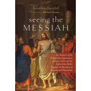 Seeing the Messiah, (Paperback)