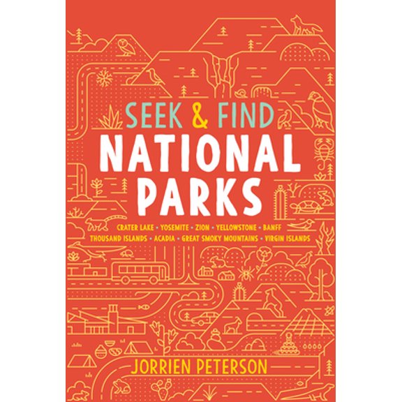 Pre-Owned Seek & Find National Parks: Crater Lake, Yosemite, Zion, Yellowstone, Banff, Thousand Islands, Acadia, Great Smoky Mountains, Virgin Islands (Hardcover) 1423655427 9781423655428