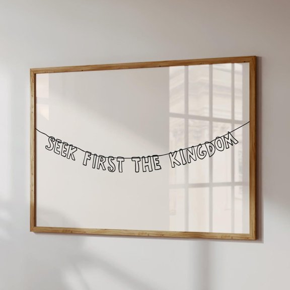 Seek First The Kingdom Print: Neutral Christian Letter Banner Poster UNFRAMED PAPER POSTER, Home Decor, Vintage Gift, Living Room Dercor