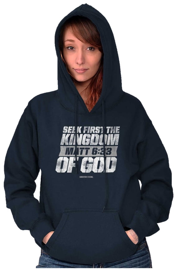 Seek First the Kingdom of God Quote Hoodie Sweatshirt Women Men Brisco Brands L