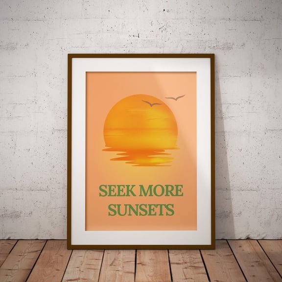 Seek More Sunsets Print Minimalist Sunset Wall Art Inspirational Quote, Unframed Paper Print