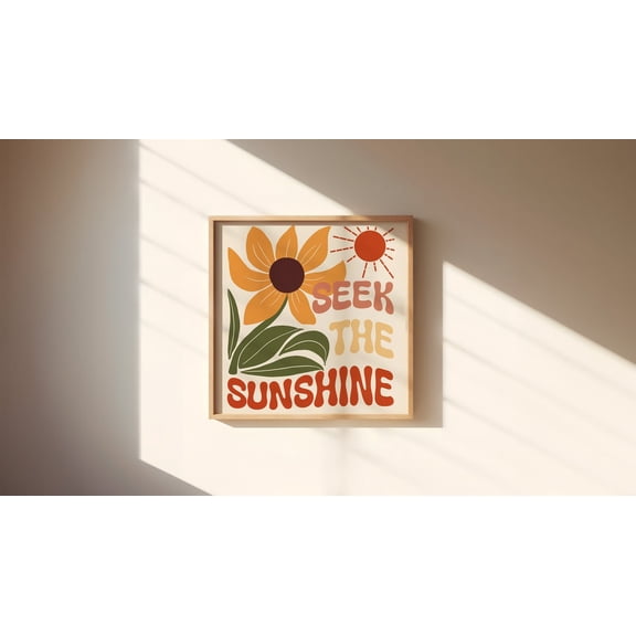 Seek The Sunshine Art Poster, Positive Quote Posters, Retro Sunflower Poster, Inspirational Posters, Boho Floral Art, Retro Wall Art, Unframed Poster Size 8x12