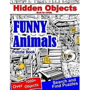 Seek and Find Books for Adults Hidden Objects Book for Adults Funny Animals Find Hidden Object Search and Find Picture Puzzles, Paperback