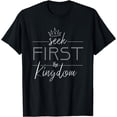 thumbnail image 1 of Seek first the kingdom of God Christian Men Women Gift T-Shirt, 1 of 4