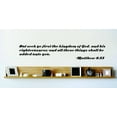 thumbnail image 1 of Seek first the kingdom of God His righteousness & all these things shall be added unto you - Matthew 6:33 Bible Quote Decal 10x20, 1 of 1