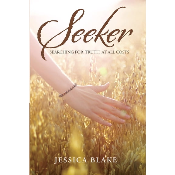 Seeker: Searching for Truth at All Costs, (Paperback)