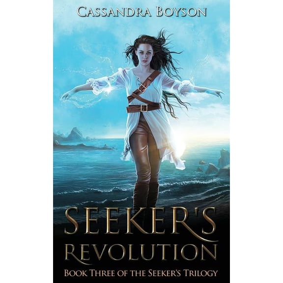 Seeker's Trilogy Seeker's Revolution, Book 3, (Paperback)