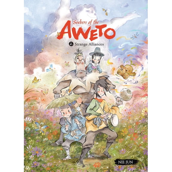 Seekers of the Aweto: Strange Alliances: Book 2 (Hardcover)