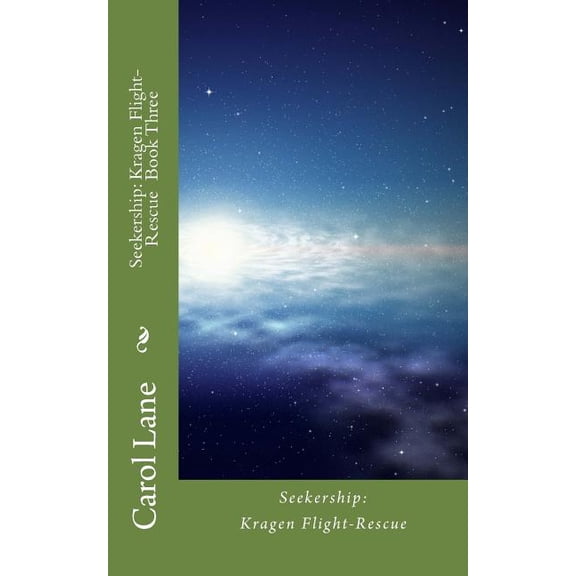Seekership Seekership: Kragen Flight-Rescue Book Three, Book 3, (Paperback)