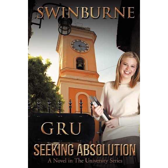 Seeking Absolution: A Novel in The University Series, (Paperback)