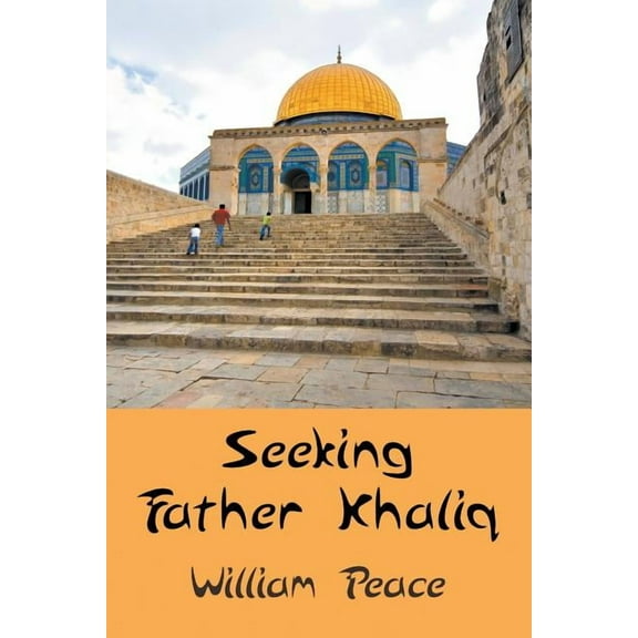 Seeking Father Khaliq (Paperback)