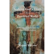 Seeking Gods Truth in a Troubled World, Paperback