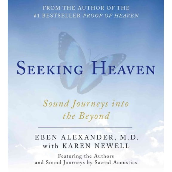 Seeking Heaven: Sound Journeys into the Beyond