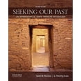 thumbnail image 1 of Seeking Our Past: An Introduction to North American Archaeology, (Paperback), 1 of 1