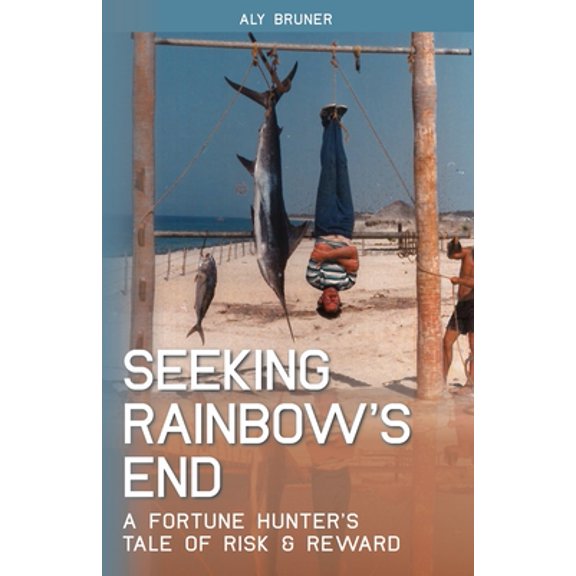 Pre-Owned Seeking Rainbow's End (Paperback) 057867369X 9780578673691