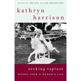 thumbnail image 1 of Pre-Owned Seeking Rapture: Scenes from a Woman's Life (Paperback) 0812972058 9780812972054, 1 of 1