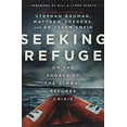 thumbnail image 1 of Pre-Owned Seeking Refuge: On the Shores of the Global Refugee Crisis (Paperback) 0802414885 9780802414885, 1 of 1