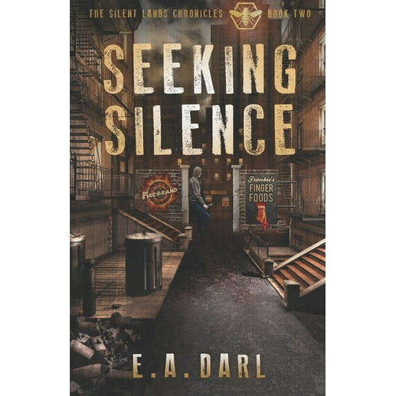 The Silent Lands Chronicles Seeking Silence: The Silent Lands Chronicles Book Two, Book 2, (Paperback)