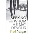 thumbnail image 1 of Pre-Owned Seeking Whom He May Devour (Chief Inspector Adamsberg Mysteries (Paperback)) Paperback, 1 of 1