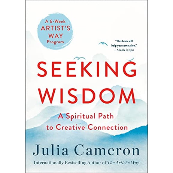 Pre-Owned Seeking Wisdom: A Spiritual Path to Creative Connection (a Six-Week Artist's Way Program) (Hardcover) 125084763X 9781250847638