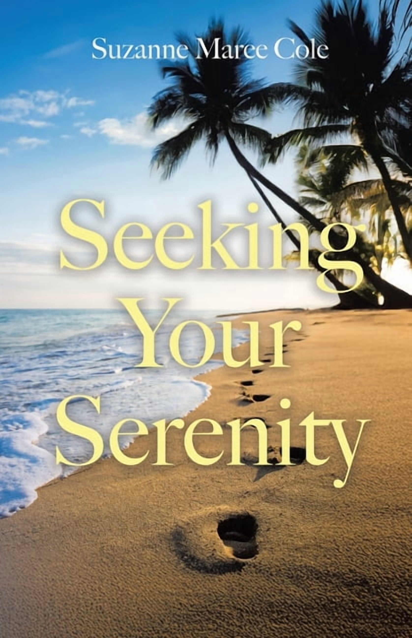Seeking Your Serenity, (Paperback)
