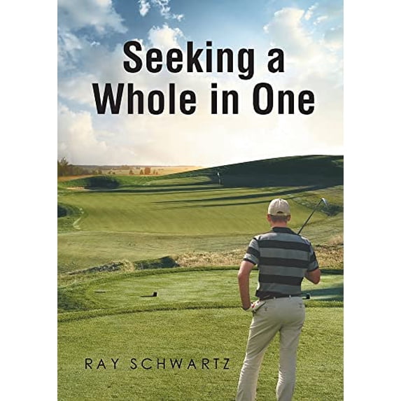 Pre-Owned Seeking a Whole in One Paperback